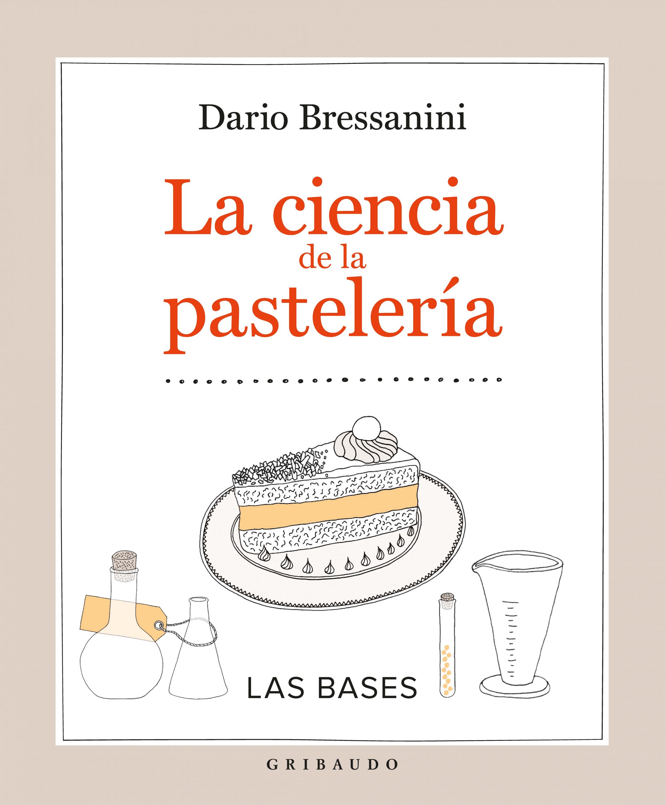 Ciencia de la pastelería, La – Editorial Gribaudo