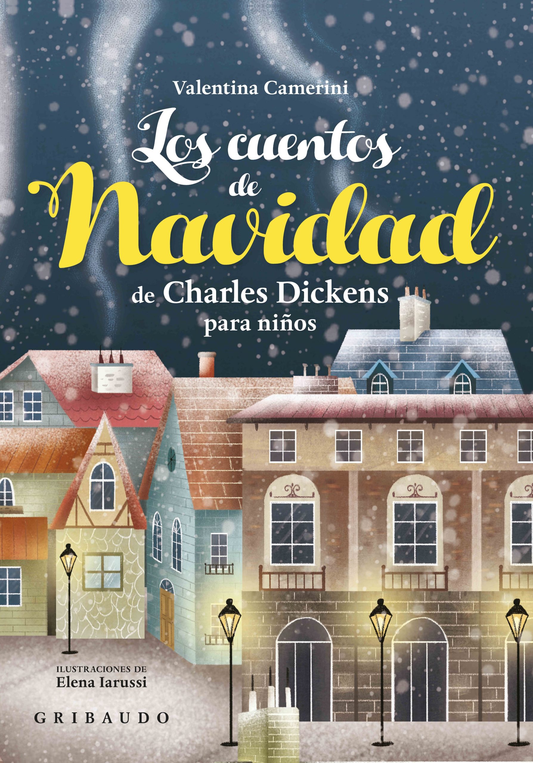 Cuentos de Navidad de Charles Dickens para niños, Los – Editorial Gribaudo